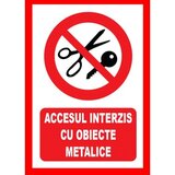 placuta accesul interzis cu obiecte metalice